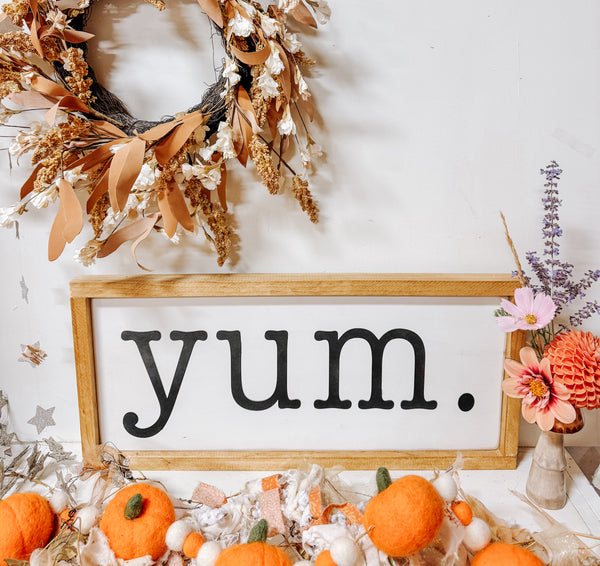 Olivewood’s 10x22” yum sign.